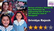 Review of Colors’ Neerja Ek Nayi Pehchaan: An engrossing tale of love in the infamous land of Sonagachi