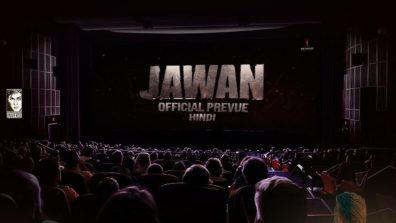 Shah Rukh Khan’s ‘Jawan’ Prevue Sends Audience into a Frenzy: Uncontrolled Craze Takes Over Theaters!