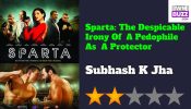 Sparta: The Despicable Irony Of  A Pedophile  As  A Protector