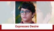Yeh Rishta Kya Kehlata Hai Spoiler: Abhir expresses his desire