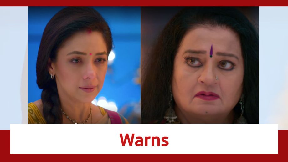 Anupamaa Spoiler: Anupamaa warns Malti Devi 841596