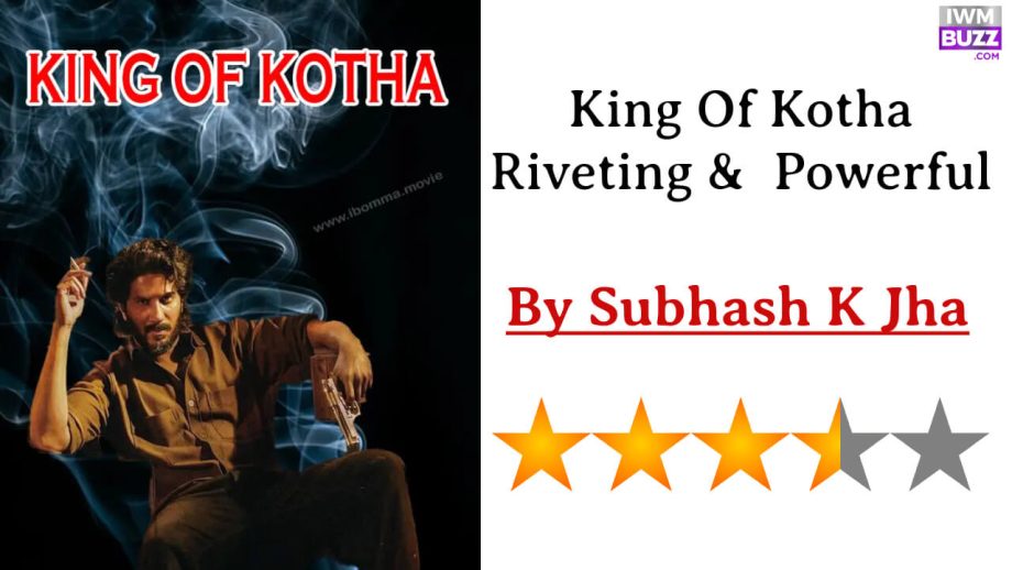 King Of Kotha Riveting & Powerful 847403