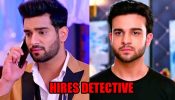 Kumkum Bhagya spoiler: Akshay hires detective to find Ranbir’s past relationships