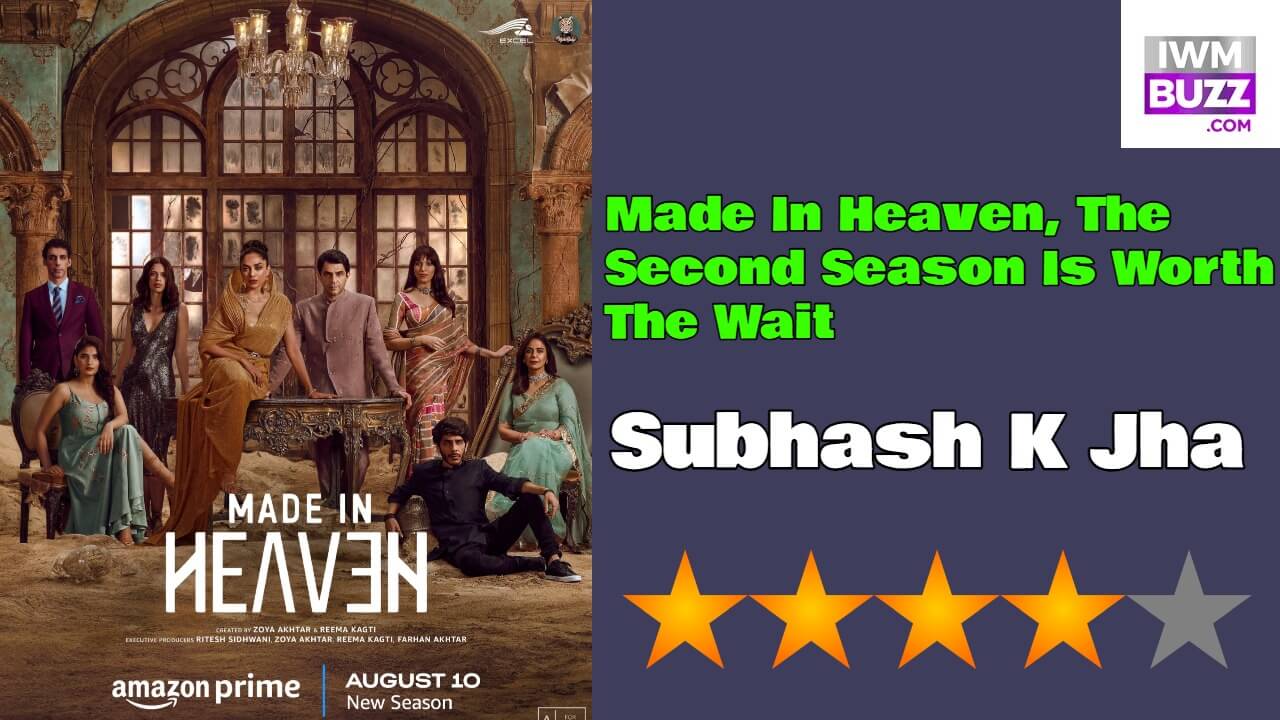 Made In Heaven, The Second Season Is Worth The Wait 841810