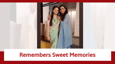 Mayuri Deshmukh Remembers Her Sweet Memories Of Shoot With Jyoti Gauba; Read Here