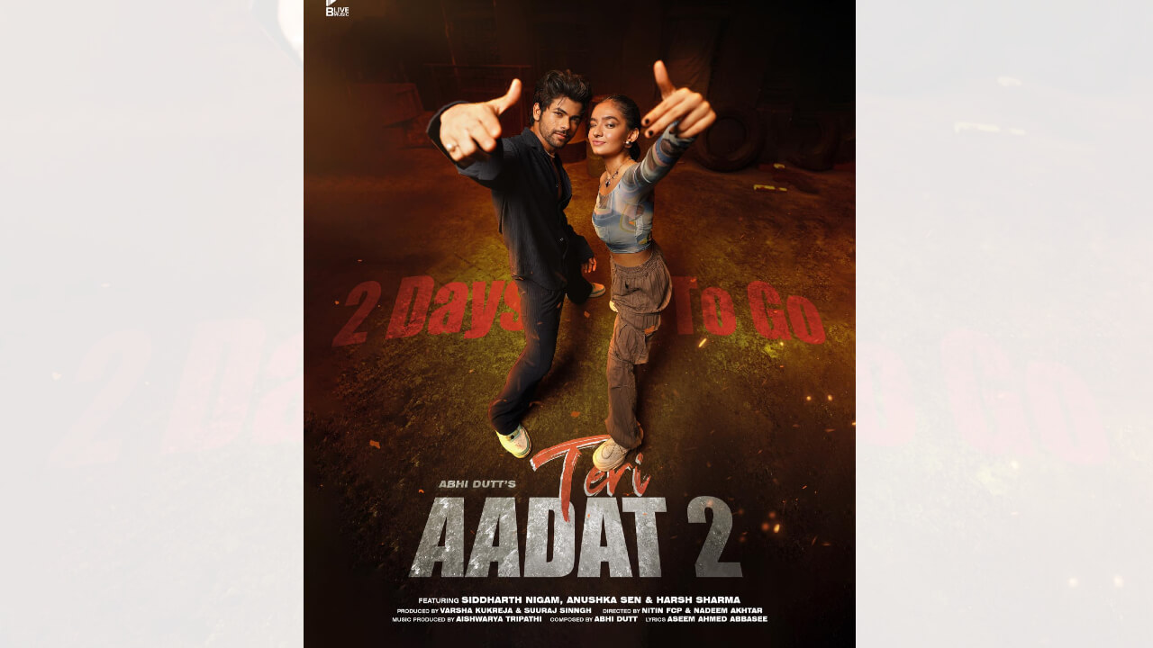 Siddharth Nigam-Anushka Sen's 'Aadat 2' MV first-look poster sets internet ablaze, check out 845104