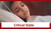 Teri Meri Doriyaann Spoiler: Simran in a critical state