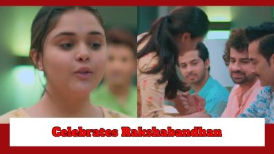 Anupamaa Spoiler: Pakhi celebrates Rakshabandhan with her family