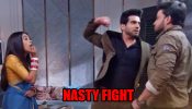Kumkum Bhagya spoiler: Ranbir and Akshay get into a nasty fight for Prachi