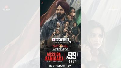 Akshay Kumar starrer, ‘Mission Raniganj’ goes HOUSEFULL, prior to National Cinema Day