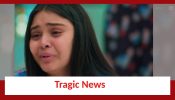 Anupamaa Update: Pakhi gets to know a tragic news