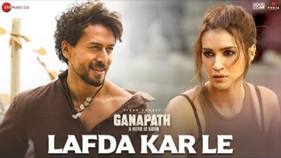 ‘Ganapath’s Lafda Kar Le song featuring Tiger Shroff & Kriti Sanon sets the bar for love goals! Out Now!