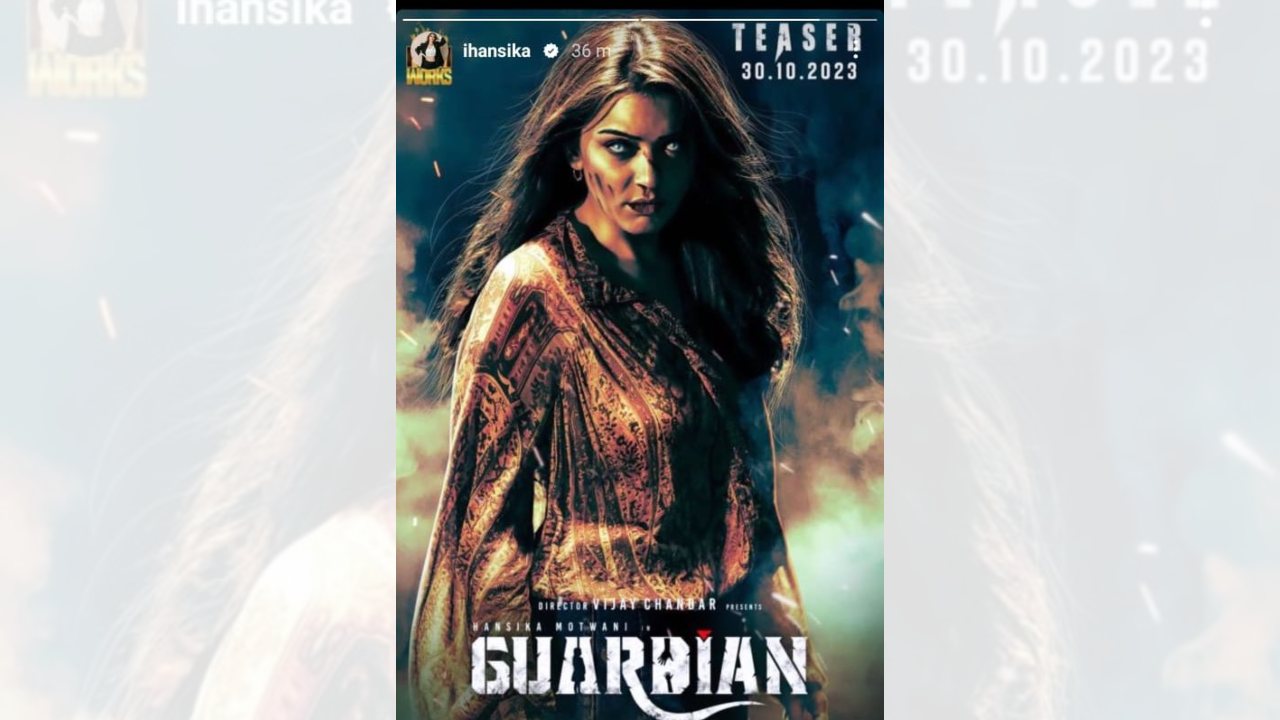Guardian Teaser: Hansika Motwani’s uncanny avatar is giving goosbumps, check out 865169