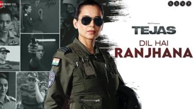 Kangana Ranaut’s ‘Dil Hai Ranjhana’ From ‘Tejas’, A Melodious Anthem’ Song OUT NOW