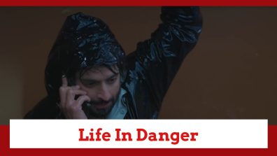 Keh Doon Tumhein Update: Sarkar’s life in danger