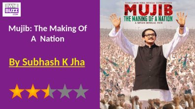 Mujib The  Making Of A Nation Review: The Unmaking Of  A  Bio-pic