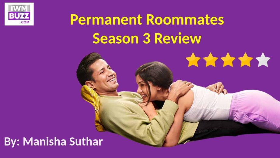 Permanent Roommates Season 3 Review: Sumeet Vyas and Nidhi Singh as Mikesh and Tanya recreate magic 862963