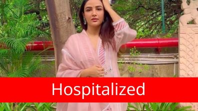 TV actress Jasmin Bhasin hospitalized, wishing her speedy recovery