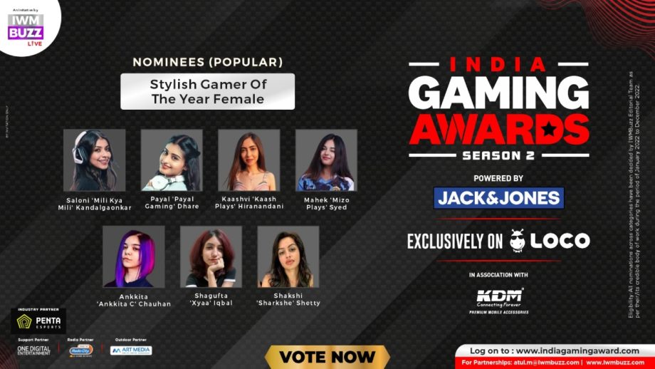 Vote Now: Stylish Gamer Of The Year Female? Saloni 'Mili Kya Mili' Kandalgaonkar, Payal 'Payal Gaming' Dhare, "Kaashvi 'Kaash Plays' Hiranandani," Mahek 'Mizo Plays' Syed, Ankkita 'Ankkita C' Chauhan, Shagufta 'Xyaa' Iqbal, Shakshi 'Sharkshe' Shetty 859034