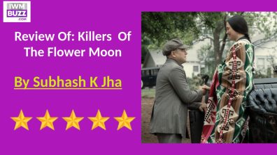 Review Of Killers  Of The Flower Moon:  Is Flawless  In Its  Plea Against Culture Usurpation