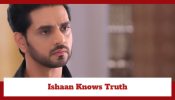 Ghum Hai Kisikey Pyaar Meiin Spoiler: Ishaan gets to know a truth