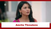 Kaise Mujhe Tum Mil Gaye Spoiler: Amrita threatens to expose Rajeev