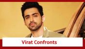 Kaise Mujhe Tum Mil Gaye Spoiler: Virat confronts Rajeev
