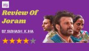 Review Of Joram : Joram, Manoj Bajpai’s Stellar Performance Is Not Its Only Mainstay 872497