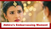 Yeh Rishta Kya Kehlata Hai Spoiler: Abhira has an embarrassing moment